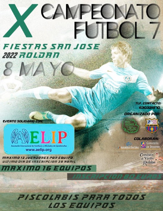El X Campeonato de Fútbol 7 Fiestas de San José de Roldán, celebrado el pasado 8 de mayo, solidario con AELIP