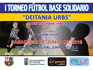 El I Torneo Fútbol Base Solidario Deitania Urbs, se celebrará el próximo 23 de junio, a beneficio de AELIP y D´Genes