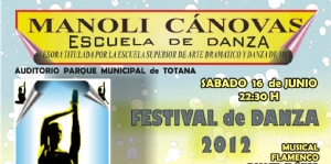 La Escuela de Danza MANOLI CÁNOVAS presenta su festival de fin de curso 2012