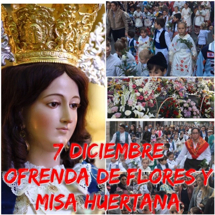 OFRENDA DE FLORES Y MISA HUERTANA. 7 diciembre.