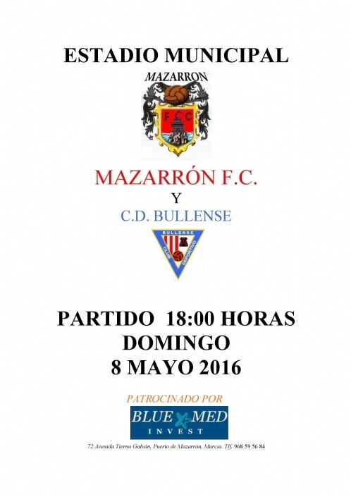 FÚTBOL. Domingo 8 de mayo Mazarrón FC-CD Bullense y Sábado 7 mayo juveniles Mazarrón FC- C.D. Santa Ana
