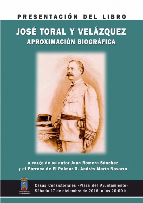 José Toral y Velázquez, un militar mazarronero en la Guerra de Cuba. 