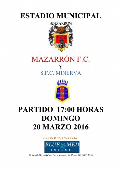 Fútbol Estadio Municipal Mazarrón - 20/03/2016 MAZARRÓN F.C. - S.F.C. MINERVA