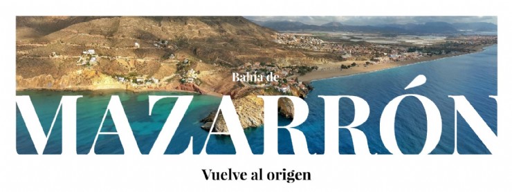 Mazarrón presentará la marca ‘Bahía de Mazarrón, Vuelve al Origen’ en Fitur