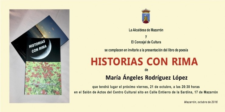 Presentación del libro 'Historias con Rima', de María Ángeles Rodríguez. Viernes 21 octubre. 20:30 horas. Centro Cultural.