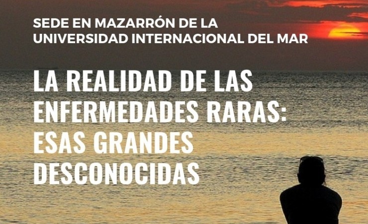 La Universidad Internacional del Mar programa en su extensión de Mazarrón el curso “La realidad de las enfermedades raras: esas grandes desconocidas” del 17 al 21 de junio