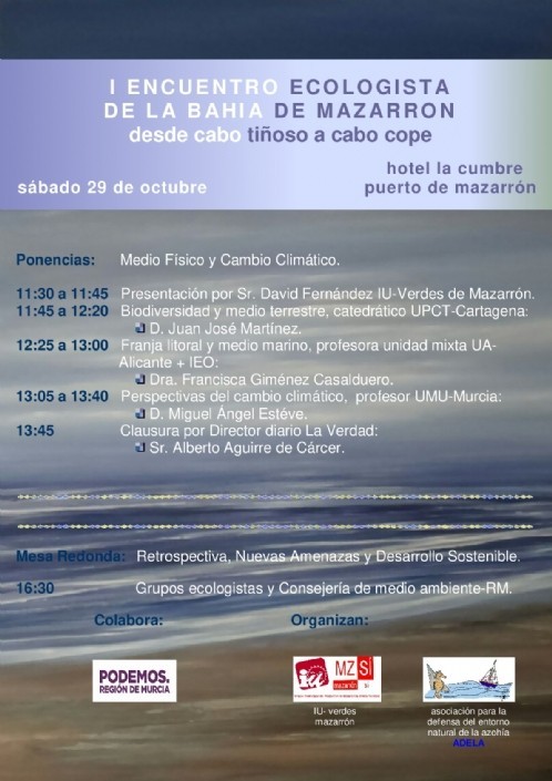 Varios expertos debaten acerca del estado medioambiental de la Región en el I Encuentro Ecologista, celebrado en Puerto de Mazarrón.