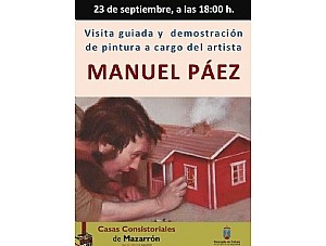 MANUEL PÁEZ OFRECERÁ UNA VISITA GUIADA A SU EXPOSICIÓN DE CASAS CONSISTORIALES