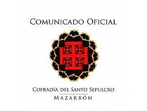 La Cofradía del Santo Sepulcro de Mazarrón emite comunicado ante las anomalías de la Semana Santa