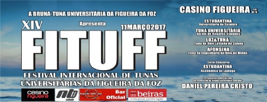 XIV FITUFF - Festival Internacional de Tunas Universitarias da Figueira da Foz (Portugal)