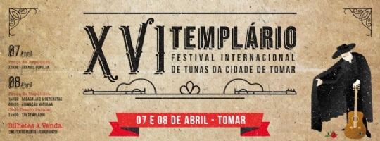 XVI Templário - Festival Internacional de Tunas da Cidade Tomar (Portugal)