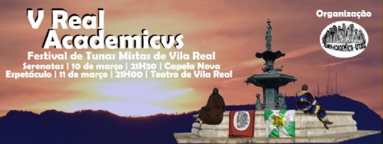V Real Academicvs - Festival de Tunas Mistas de Vila Real