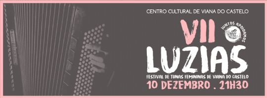 VII Luzias - Festival de Tunas Femininas de Viana do Castelo (Portugal)