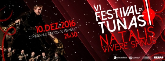 VI Festival de Tunas Natalis Vivere Spinus. Espinho (Portugal)