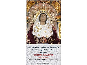 EUCARISTÍA CONMEMORATIVA DEL XXIII ANIVERSARIO DE LA CORONACIÓN CANÓNICA DE LA STMA. VIRGEN DEL PRIMER DOLOR